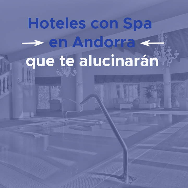 hoteles spa andorra