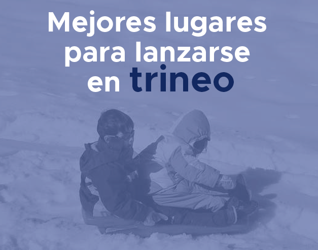 Mejores lugares para lanzarse en trineo