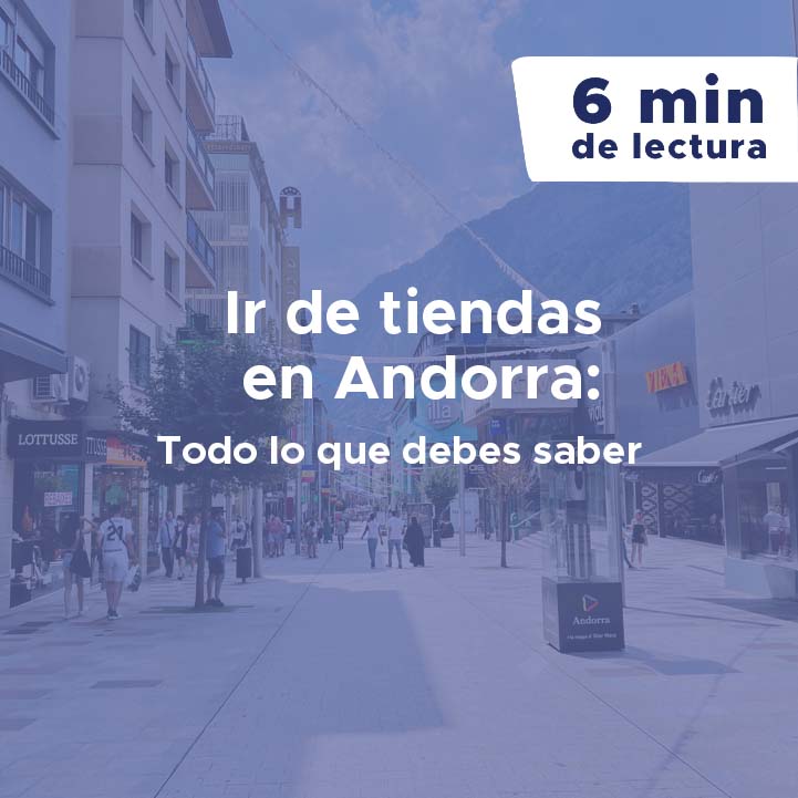 Ir de Tiendas en Andorra